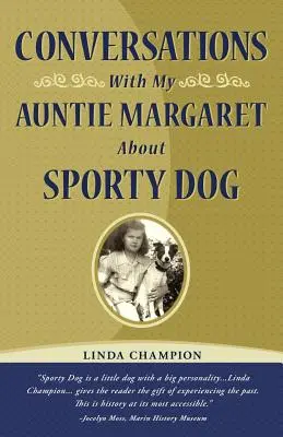 Rozmowy z ciocią Małgorzatą o sportowym psie - Conversations with My Auntie Margaret about Sporty Dog