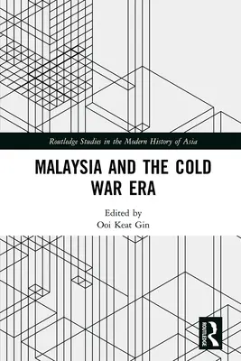 Malezja i czasy zimnej wojny - Malaysia and the Cold War Era