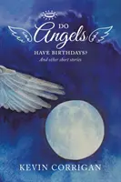 Czy anioły mają urodziny? And Other Short Stories - Do Angels Have Birthdays?: And Other Short Stories