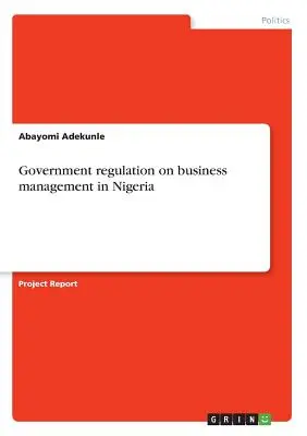 Rządowe regulacje dotyczące zarządzania biznesem w Nigerii - Government regulation on business management in Nigeria