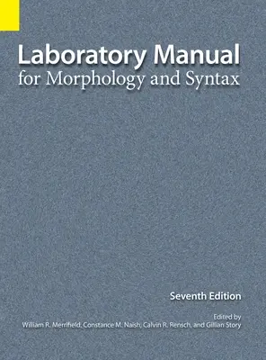 Podręcznik laboratoryjny do morfologii i składni, wydanie 7 - Laboratory Manual for Morphology and Syntax, 7th Edition