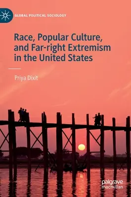 Rasa, kultura popularna i skrajnie prawicowy ekstremizm w Stanach Zjednoczonych - Race, Popular Culture, and Far-Right Extremism in the United States
