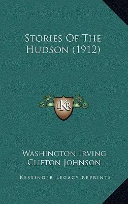 Opowieści znad rzeki Hudson (1912) - Stories Of The Hudson (1912)