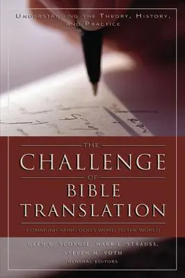 Wyzwanie tłumaczenia Biblii: Przekazywanie Słowa Bożego światu - The Challenge of Bible Translation: Communicating God's Word to the World
