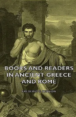 Książki i czytelnicy w starożytnej Grecji i Rzymie - Books and Readers in Ancient Greece and Rome