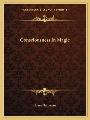 Świadomość w magii - Consciousness In Magic