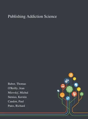 Publikowanie nauki o uzależnieniach - Publishing Addiction Science