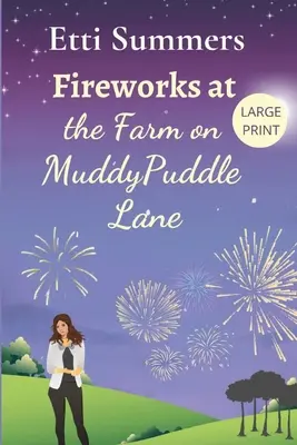 Fajerwerki na farmie przy Muddypuddle Lane - Fireworks at The Farm on Muddypuddle Lane