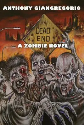 Dead End: Powieść o zombie - Dead End: A Zombie Novel