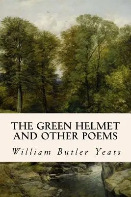Zielony hełm i inne wiersze - The Green Helmet and Other Poems
