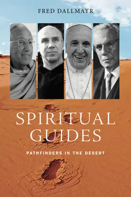 Duchowi przewodnicy: Wędrowcy na pustyni - Spiritual Guides: Pathfinders in the Desert