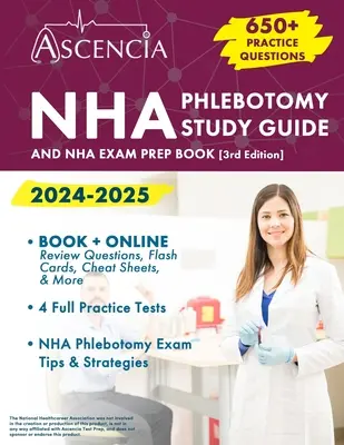 Przewodnik do nauki flebotomii NHA 2024-2025: 650+ pytań praktycznych i książka przygotowawcza do egzaminu NHA [3rd Edition] - NHA Phlebotomy Study Guide 2024-2025: 650+ Practice Questions and NHA Exam Prep Book [3rd Edition]