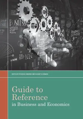 Przewodnik po źródłach w biznesie i ekonomii - Guide to Reference in Business and Economics