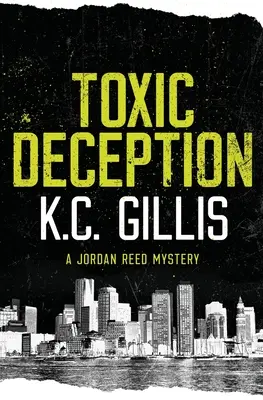 Toksyczne oszustwo: Tajemnica Jordana Reeda - Toxic Deception: A Jordan Reed Mystery