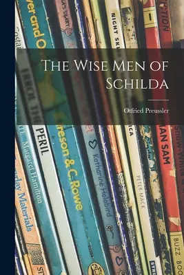 Mędrcy ze Schildy - The Wise Men of Schilda