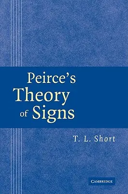 Teoria znaków Peirce'a - Peirce's Theory of Signs