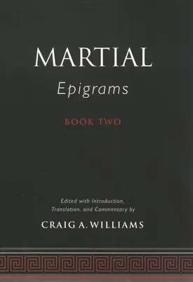 Epigramaty Martiala, księga druga - Martial's Epigrams Book Two