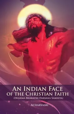 Indyjskie oblicze wiary chrześcijańskiej - An Indian Face of the Christian Faith