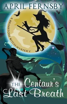 Ostatni oddech centaura - The Centaur's Last Breath