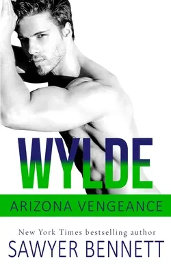 Wylde: Powieść o zemście z Arizony - Wylde: An Arizona Vengeance Novel