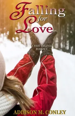Falling for Love: Romans z Wirginii Zachodniej - Falling for Love: A West Virginia Romance