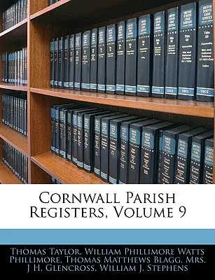 Rejestry parafialne Kornwalii, tom 9 - Cornwall Parish Registers, Volume 9