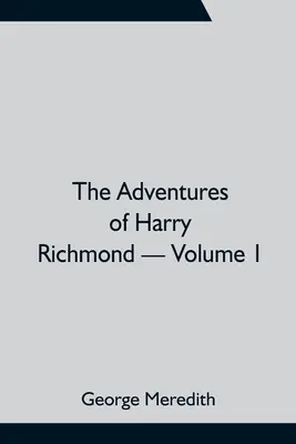 Przygody Harry'ego Richmonda - tom 1 - The Adventures of Harry Richmond - Volume 1