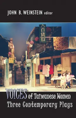 Głosy tajwańskich kobiet: Trzy współczesne sztuki teatralne - Voices of Taiwanese Women: Three Contemporary Plays