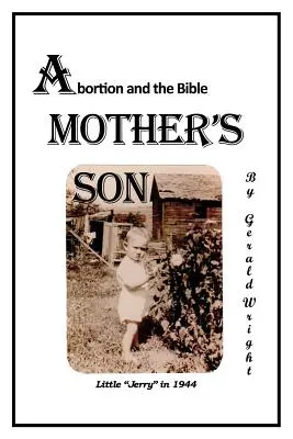 Syn matki: Aborcja a Biblia - A Mother's Son: Abortion and the Bible