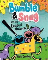 Bumble i Snug i podekscytowany jednorożec - Księga 2 - Bumble and Snug and the Excited Unicorn - Book 2