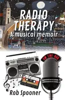 Radioterapia - muzyczny pamiętnik - Radio Therapy - a musical memoir