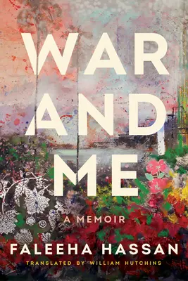 Wojna i ja: A Memoir - War and Me: A Memoir