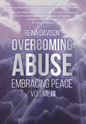 Przezwyciężanie nadużyć: Obejmowanie pokoju, tom III - Overcoming Abuse Embracing Peace Vol III