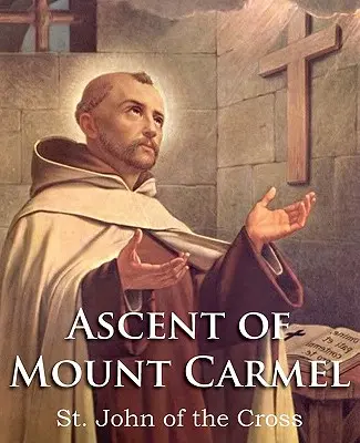 Wejście na górę Karmel - The Ascent of Mount Carmel