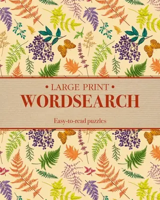 Large Print Wordsearch: Łatwe do czytania łamigłówki - Large Print Wordsearch: Easy-To-Read Puzzles