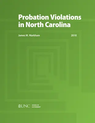 Naruszenie warunków zawieszenia w Karolinie Północnej - Probation Violations in North Carolina