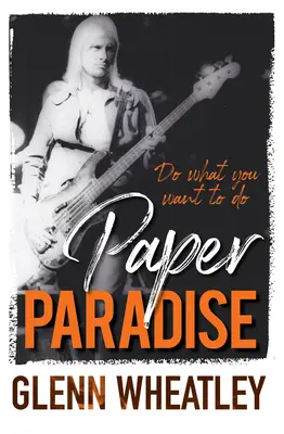 Papierowy raj: Rób, co chcesz - Paper Paradise: Do What You Want to Do