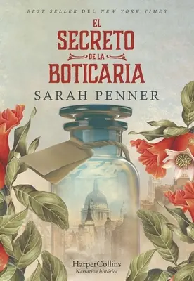 El Secreto de la Boticaria (Zaginiony aptekarz - wydanie hiszpańskie) - El Secreto de la Boticaria (the Lost Apothecary - Spanish Edition)