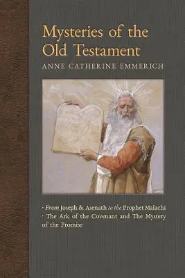 Tajemnice Starego Testamentu: Od Józefa i Asenat do proroka Malachiasza & Arka Przymierza i tajemnica obietnicy - Mysteries of the Old Testament: From Joseph and Asenath to the Prophet Malachi & The Ark of the Covenant and The Mystery of the Promise