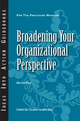 Poszerzanie perspektywy organizacyjnej - Broadening Your Organizational Perspective