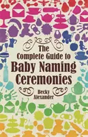 Kompletny przewodnik po ceremoniach nadawania imion dzieciom - Complete Guide To Baby Naming Ceremonies