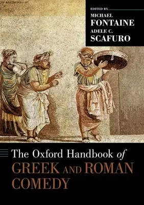 Oksfordzki podręcznik komedii greckiej i rzymskiej - The Oxford Handbook of Greek and Roman Comedy