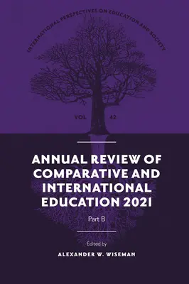 Roczny przegląd edukacji porównawczej i międzynarodowej 2021 - Annual Review of Comparative and International Education 2021