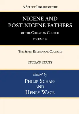 A Select Library of the Nicene and Post-Nicene Fathers of the Christian Church, seria druga, tom 14 - A Select Library of the Nicene and Post-Nicene Fathers of the Christian Church, Second Series, Volume 14