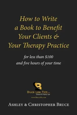 Jak napisać książkę z korzyścią dla klientów i praktyki terapeutycznej? - How to Write a Book to Benefit Your Clients & Your Therapy Practice