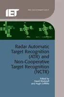Radarowe automatyczne rozpoznawanie celów (Atr) i niewspółpracujące rozpoznawanie celów (Nctr) - Radar Automatic Target Recognition (Atr) and Non-Cooperative Target Recognition (Nctr)