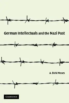 Niemieccy intelektualiści i nazistowska przeszłość - German Intellectuals and the Nazi Past