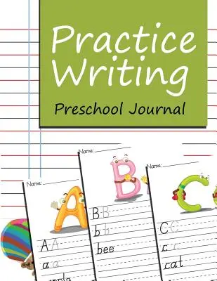 Ćwicz pisanie: Dziennik przedszkolaka - Practice Writing: Preschool Journal