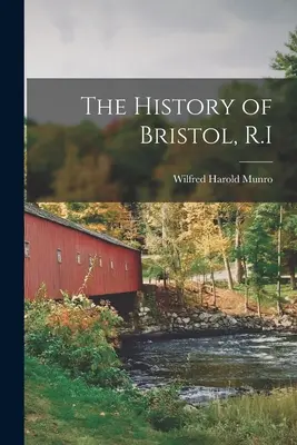 Historia Bristolu, R.I. - The History of Bristol, R.I