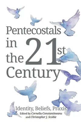 Zielonoświątkowcy w XXI wieku - Pentecostals in the 21st Century